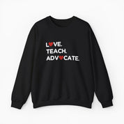 Love Teach Advocate - Love Hearts Sweatshirt