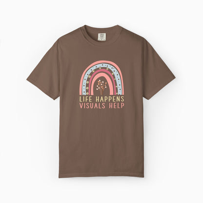 Life Happens Visuals Helps Comfort Colors Tee