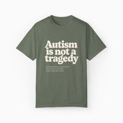 Autism is Not a Tragedy Comfort Colors Tee