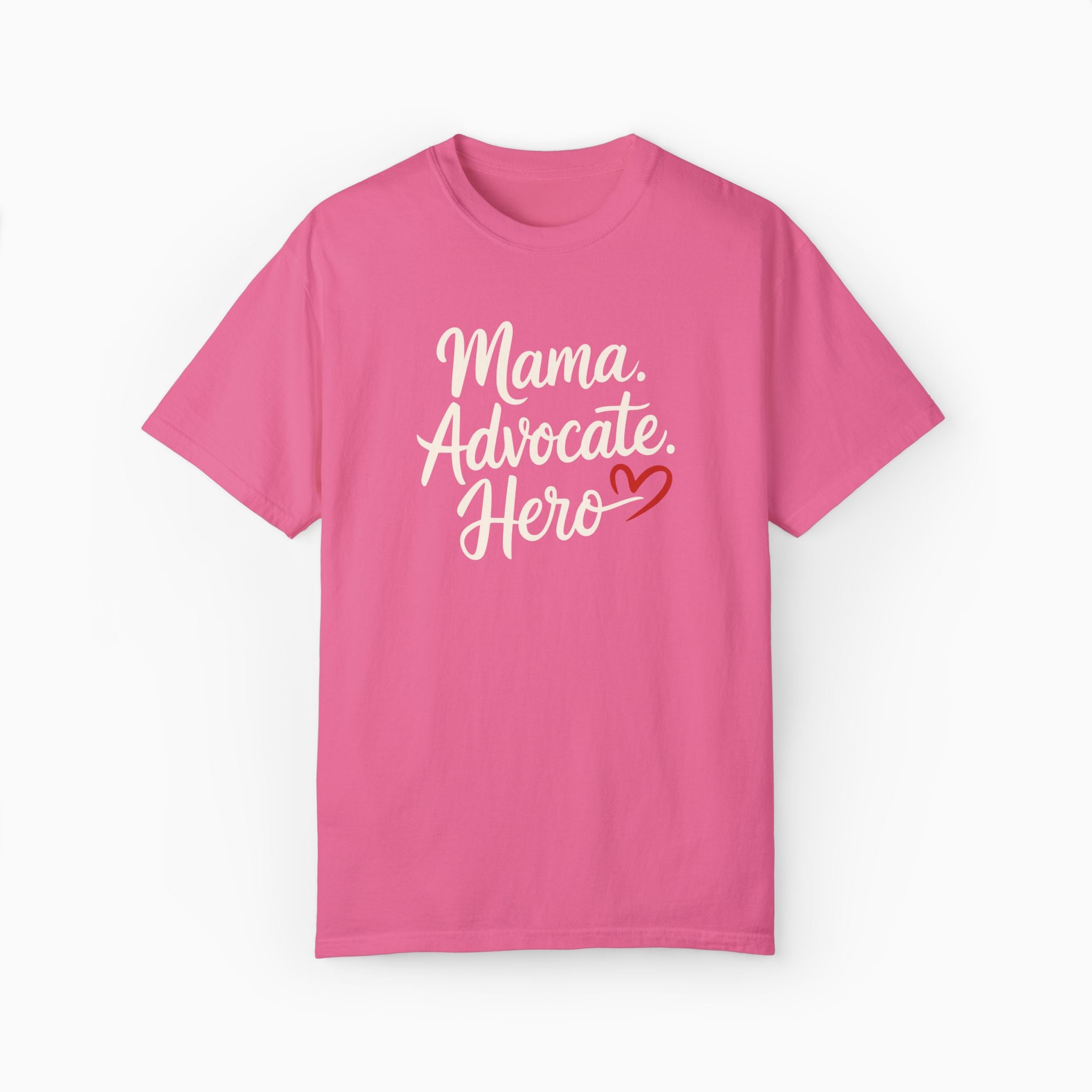 Mama Advocate Hero Comfort Colors Tee