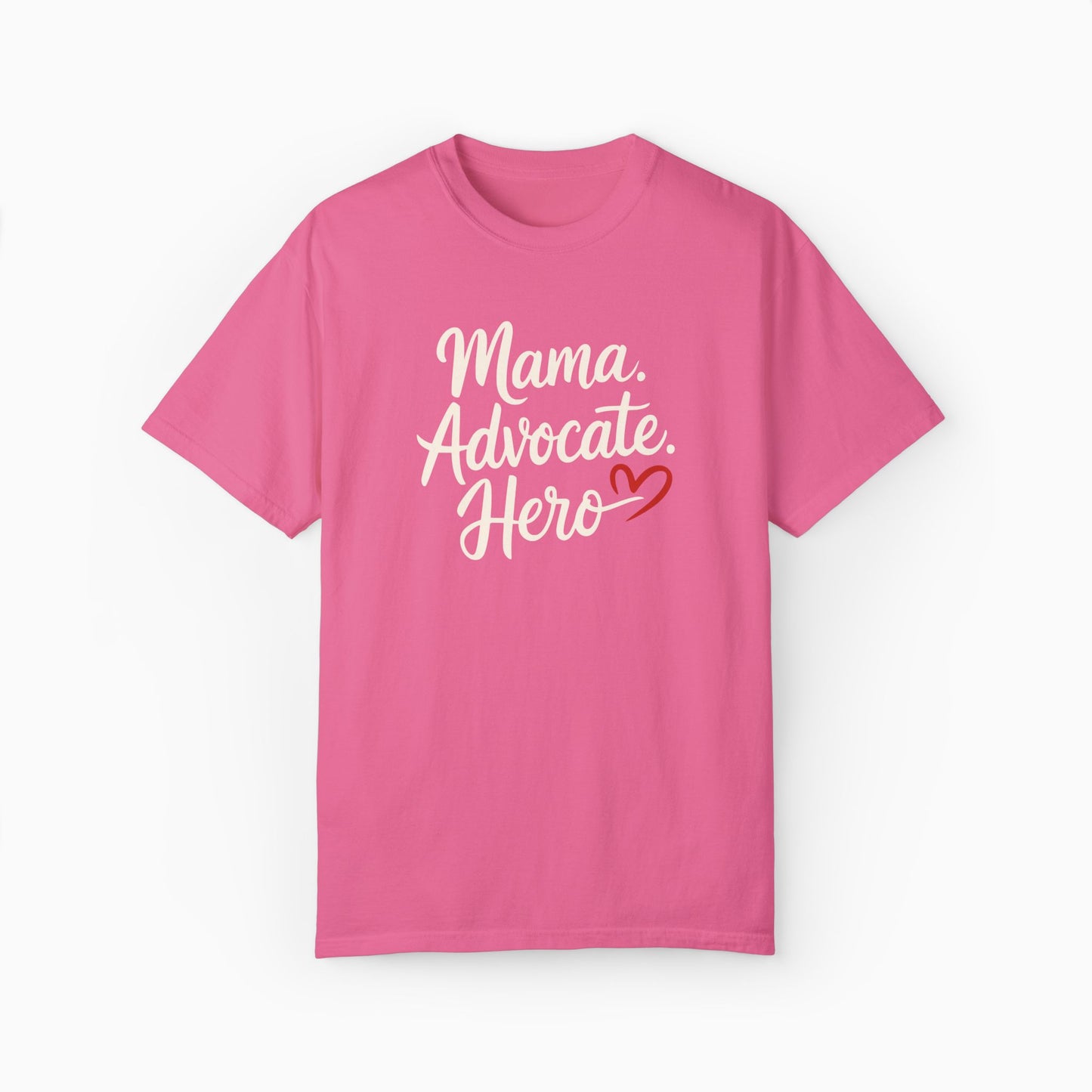 Mama Advocate Hero Comfort Colors Tee