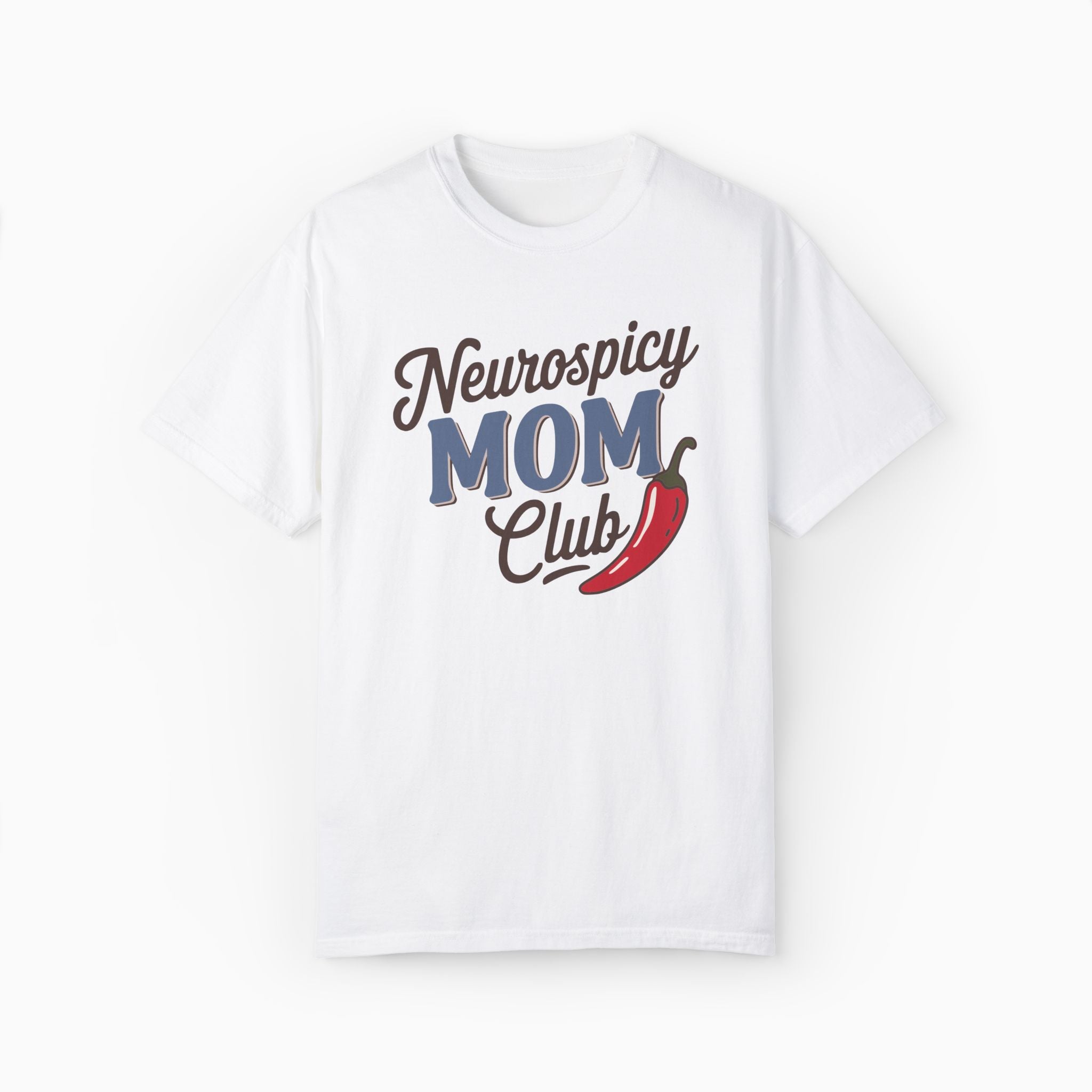 Neurospicy Mom Club Comfort Colors Tee
