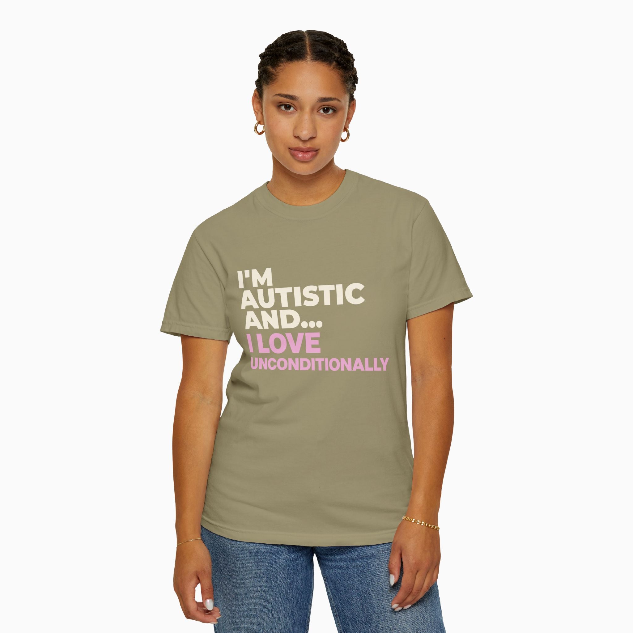 I'm Autistic and I Love Unconditionally Comfort Colors Tee
