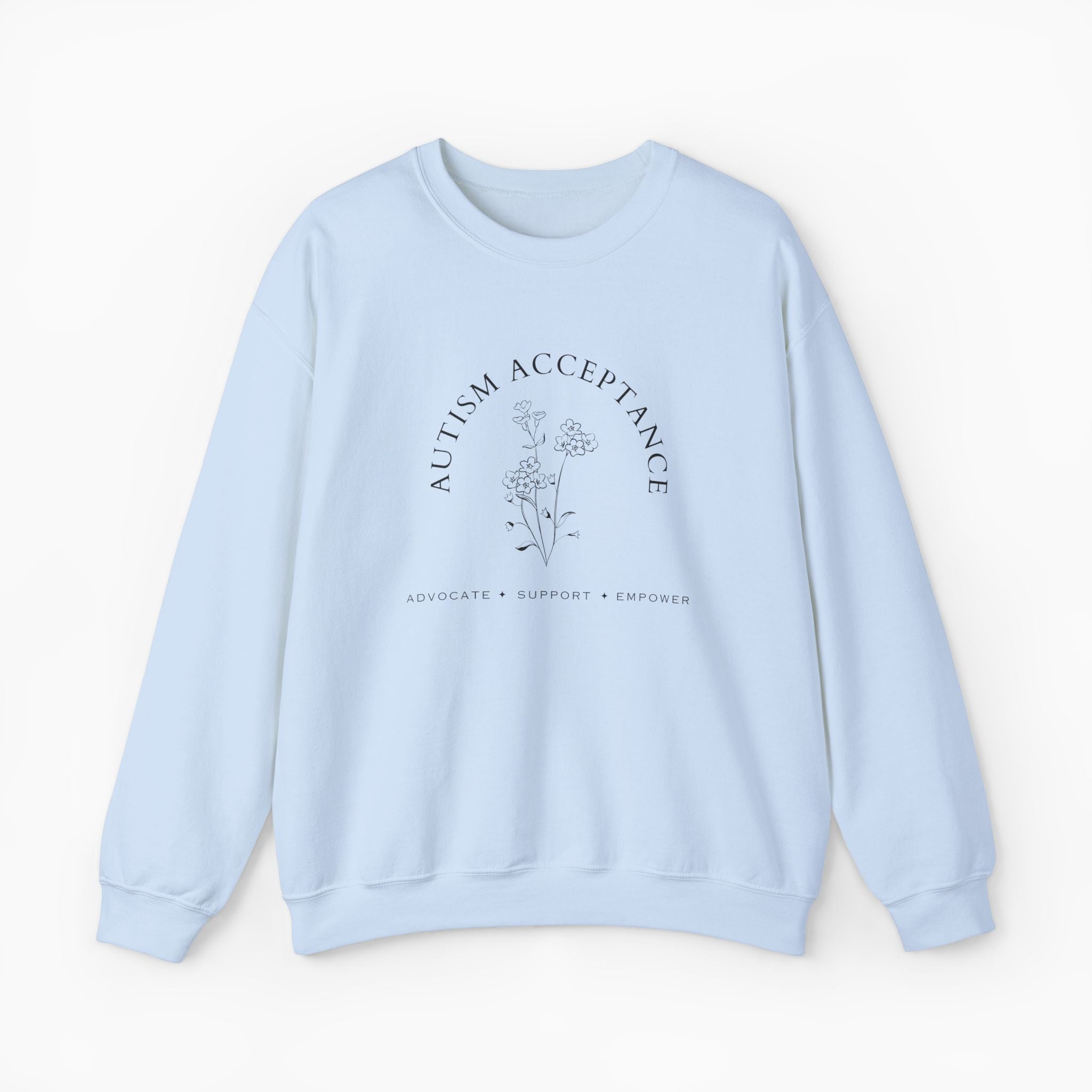 Autism Acceptance - Advocate Support Empower Sweatshirt