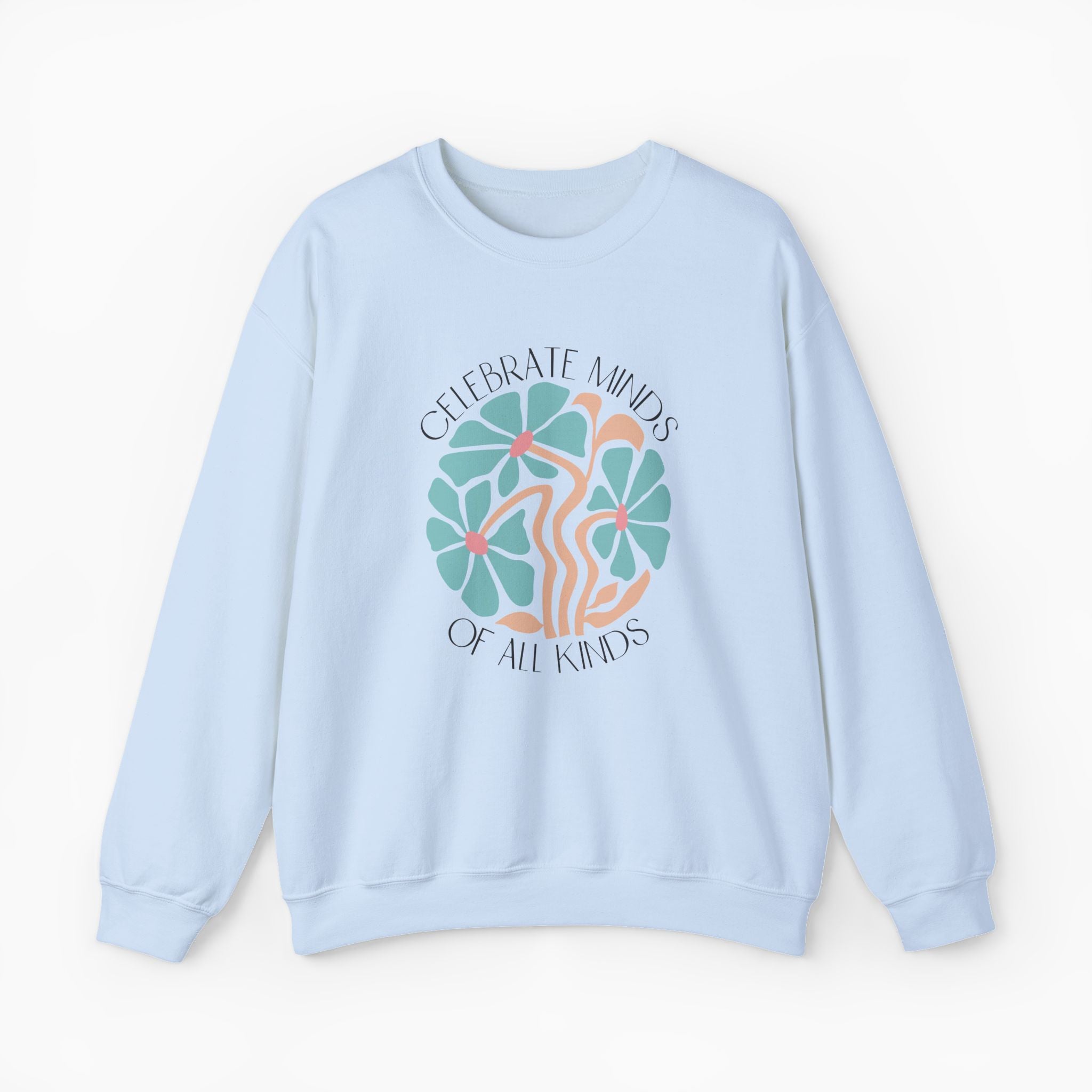 Celebrate Minds of All Kinds Sweatshirt