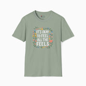 It's Okay To Feel All The Feels Tee-Sage-Neurodiversity, ADHD & Autism Awareness & Acceptance T-Shirt by Daily Bloom