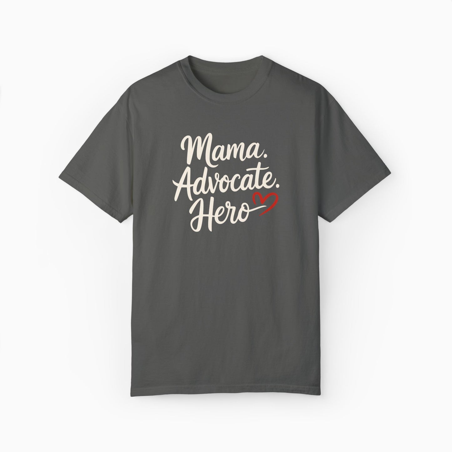 Mama Advocate Hero Comfort Colors Tee