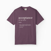 Acceptance Definition Comfort Colors Tee