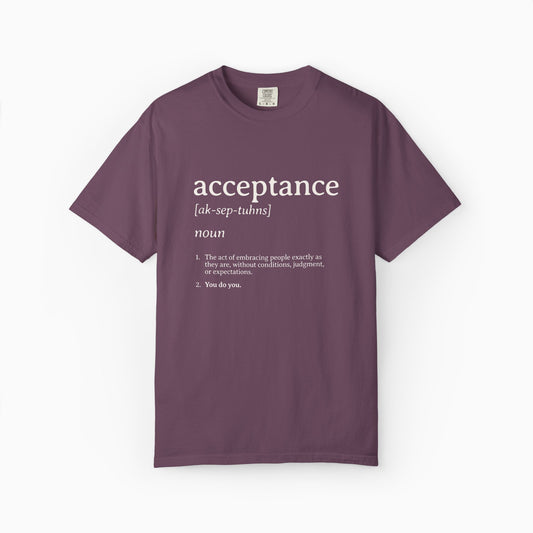 Acceptance Definition Comfort Colors Tee