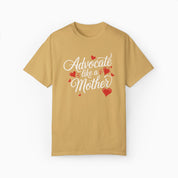 Advocate Like A Mother Comfort Colors Tee