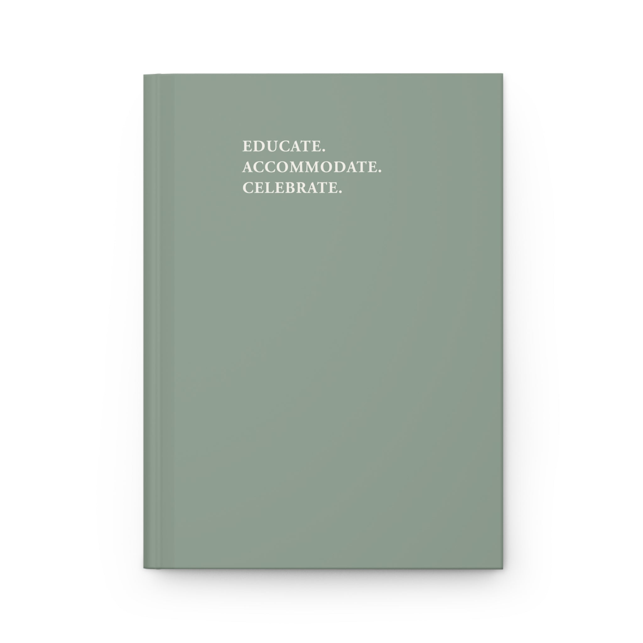 Educate Accommodate Celebrate Journal - Sage