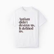 Autism Didn't Destroy Us Comfort Colors Tee