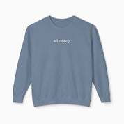 Advocacy Statement Comfort Colors Lightweight Sweatshirt