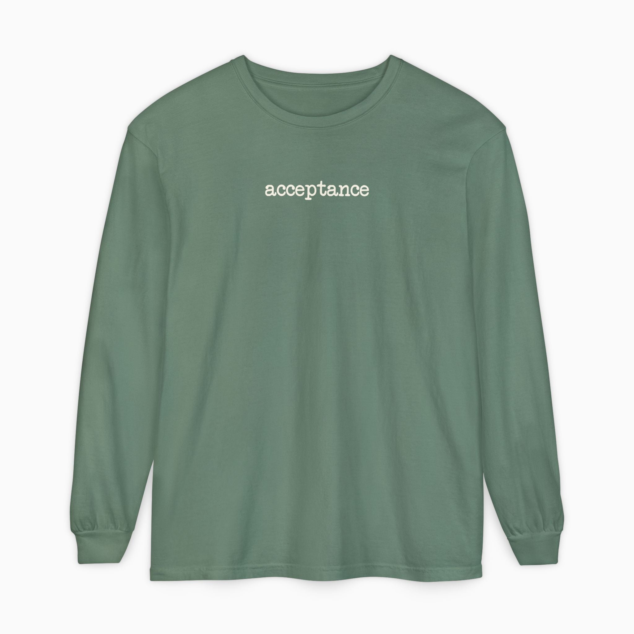 Acceptance Statement Comfort Colors Long Sleeve T-Shirt
