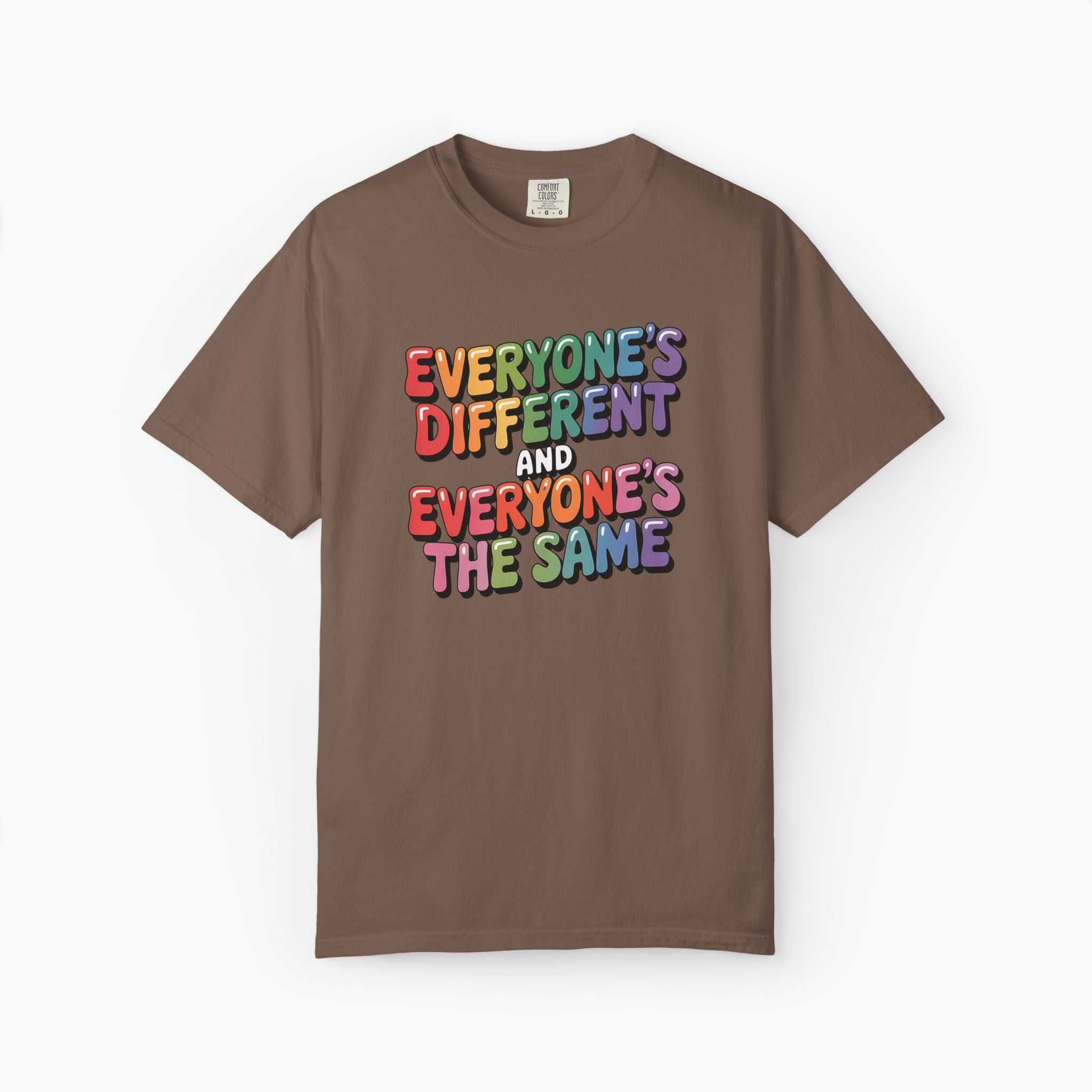 Everyone's Different and Everyone's the Same Comfort Colors Tee