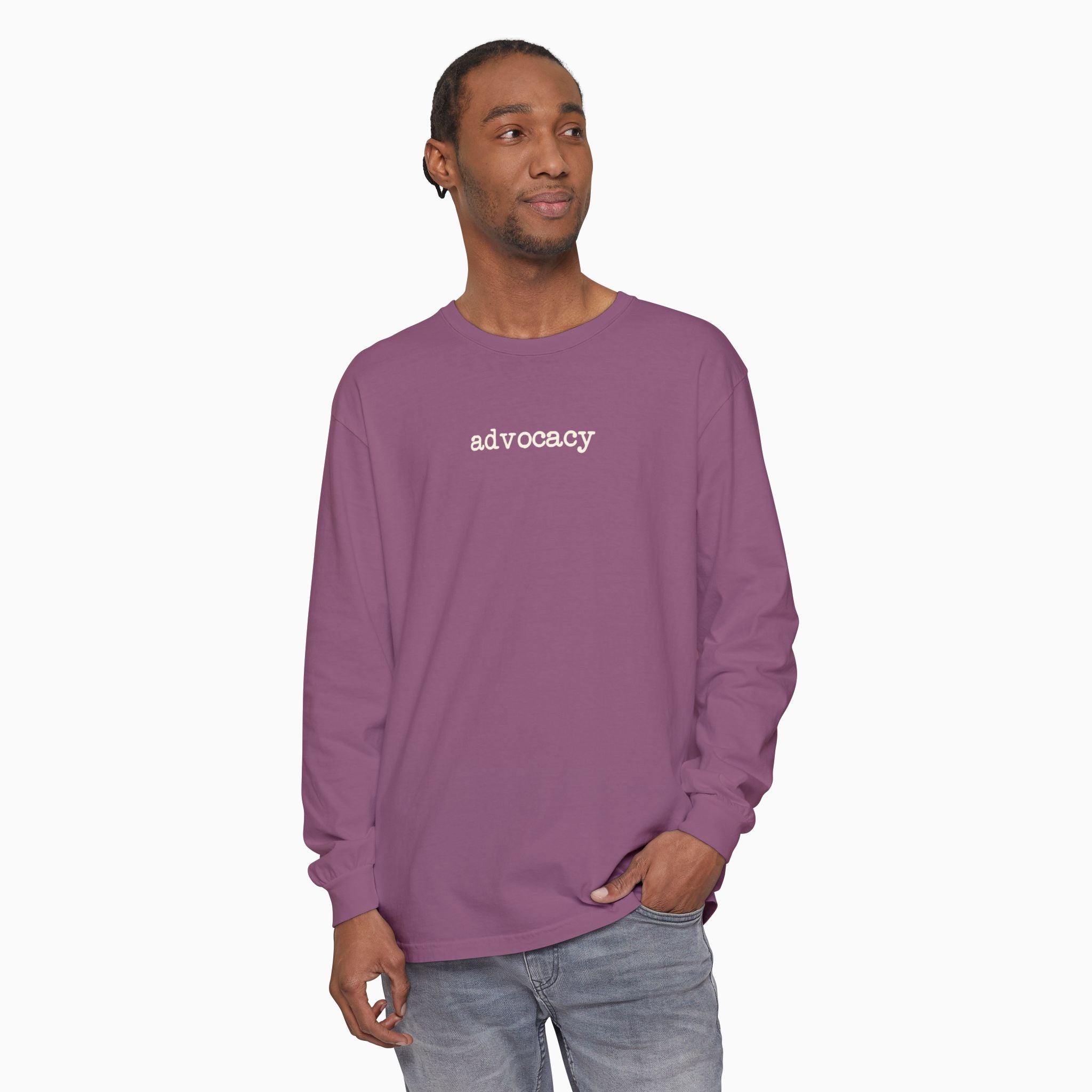 Advocacy Statement Comfort Colors Long Sleeve T-Shirt
