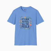 It's Okay To Feel All The Feels Tee-Carolina Blue-Neurodiversity, ADHD & Autism Awareness & Acceptance T-Shirt by Daily Bloom