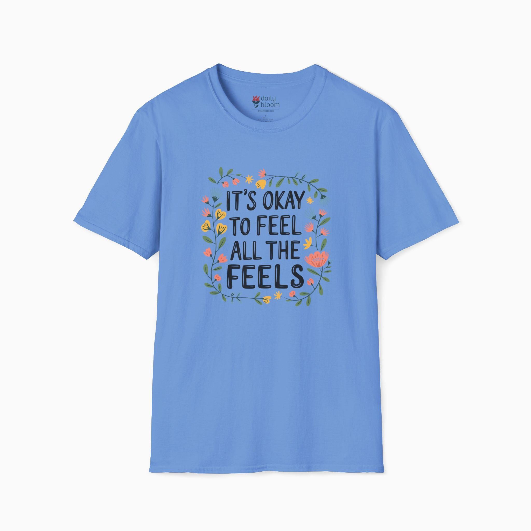 It's Okay To Feel All The Feels Tee-Carolina Blue-Neurodiversity, ADHD & Autism Awareness & Acceptance T-Shirt by Daily Bloom