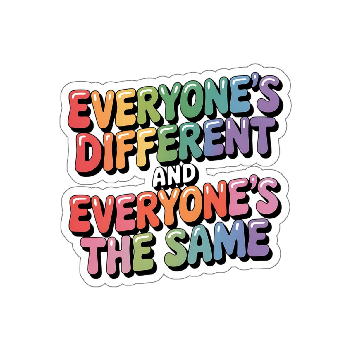 Autism Paper products - Everyone's Different and Everyone's the Same Sticker - Daily Bloom
