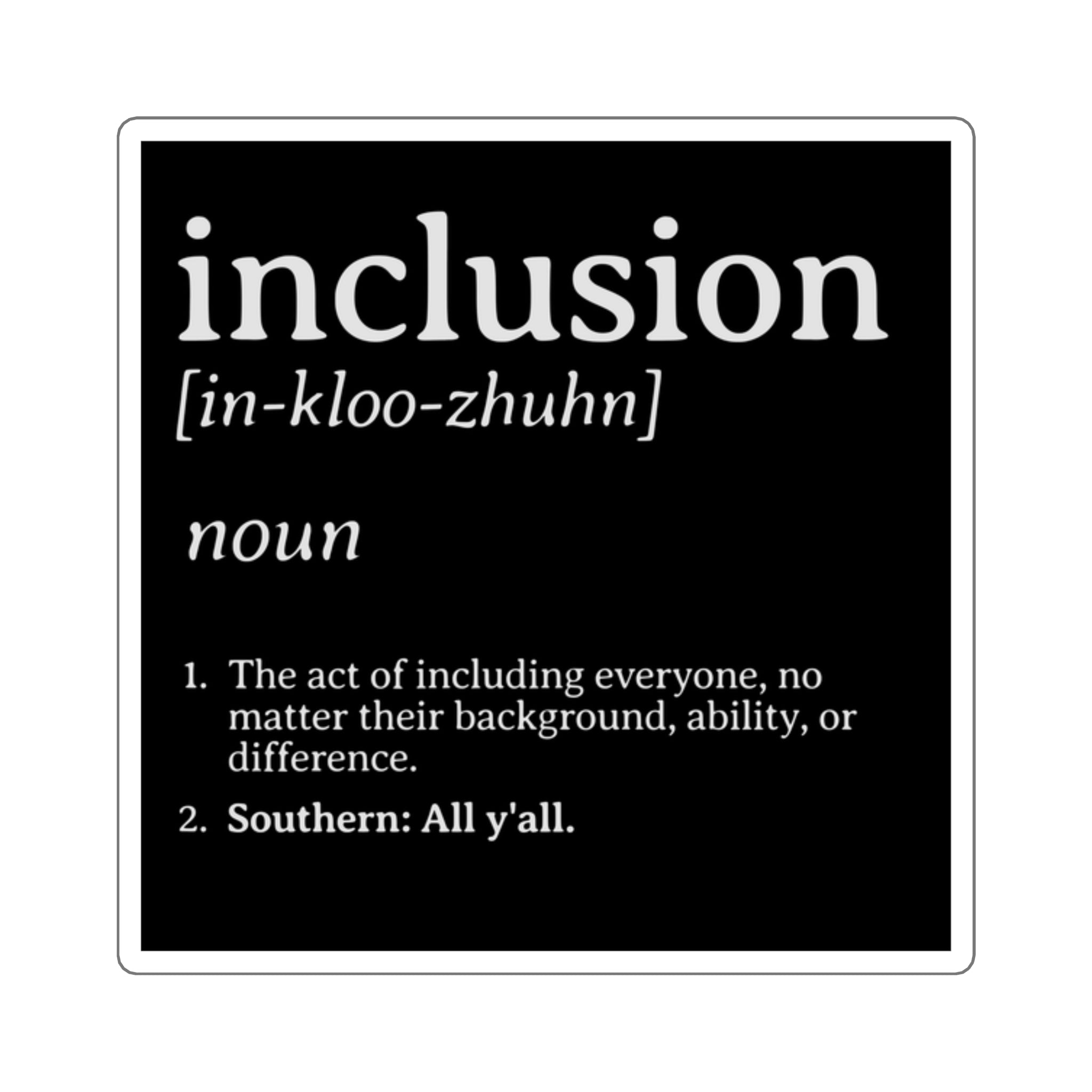 Inclusion Definition - Southern Style Square Sticker
