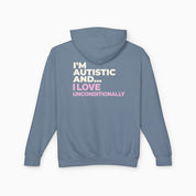 I'm Autistic and I Love Unconditionally Comfort Colors Lightweight Hoodie