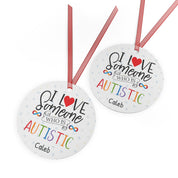 I Love Someone Who is Autistic Personalized Ornament