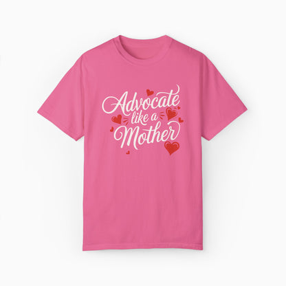 Advocate Like A Mother Comfort Colors Tee