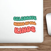 Autism Acceptance 2025 - Celebrate Minds of All Kinds Sticker