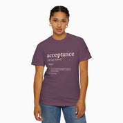 Acceptance Definition Comfort Colors Tee