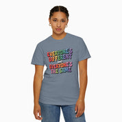 Everyone's Different and Everyone's the Same Comfort Colors Tee