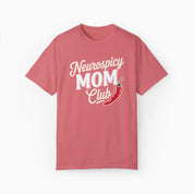 Neurospicy Mom Club Comfort Colors Tee