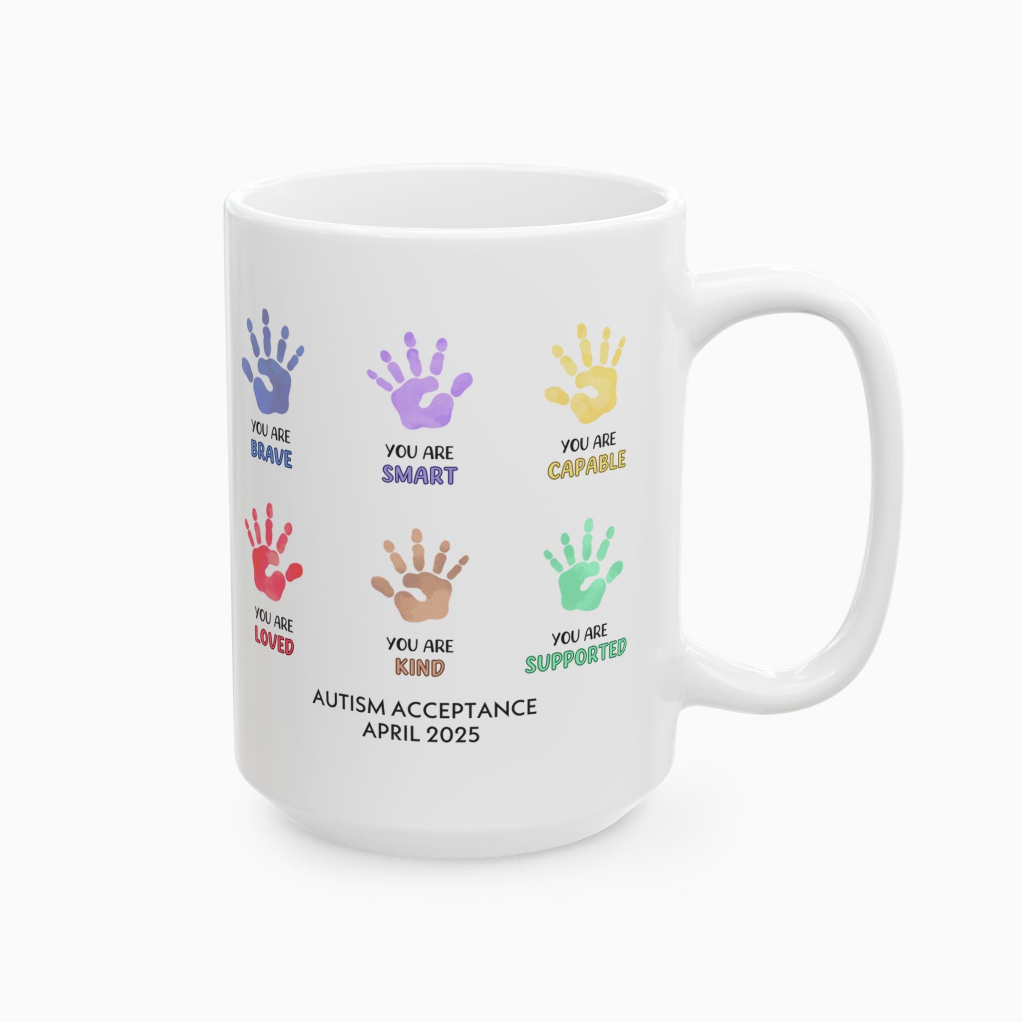 Autism Awareness 2025 - Affirmation Handprints Ceramic Mug