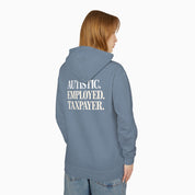 Autistic. Employed. Taxpayer Comfort Colors Lightweight Hoodie
