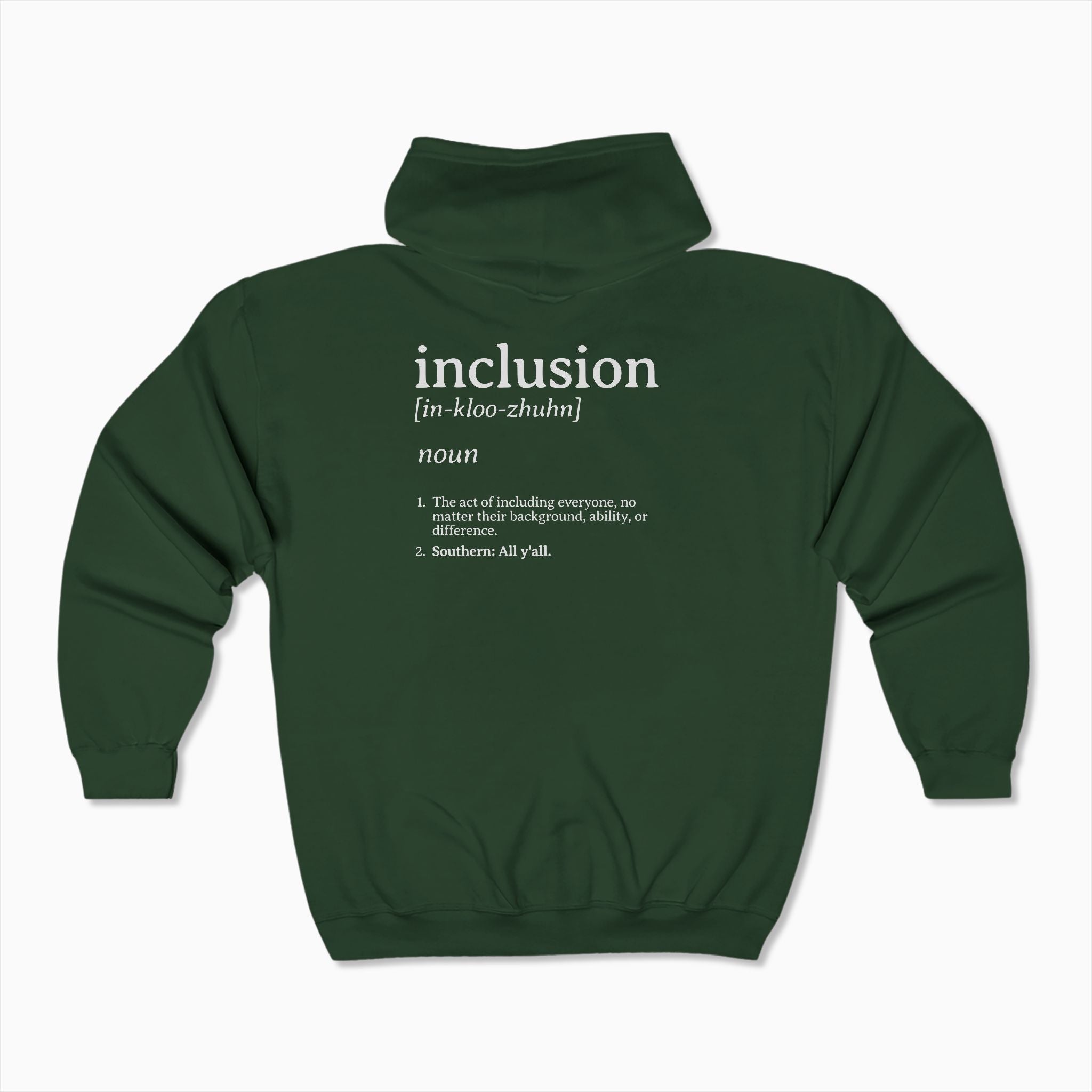 Inclusion Definition - Southern Style Zip Up Hoodie