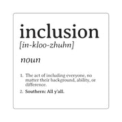 Inclusion Definition - Southern Style Square Sticker