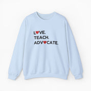 Love Teach Advocate - Love Hearts Sweatshirt