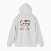 I Love Someone Who Is Autistic Hoodie