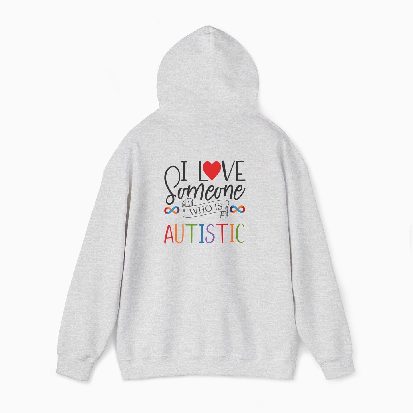 I Love Someone Who Is Autistic Hoodie