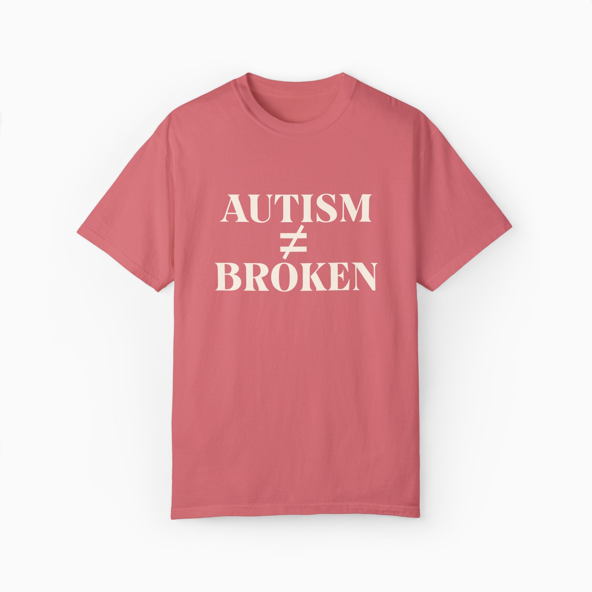Autism ≠ Broken Comfort Colors Tee