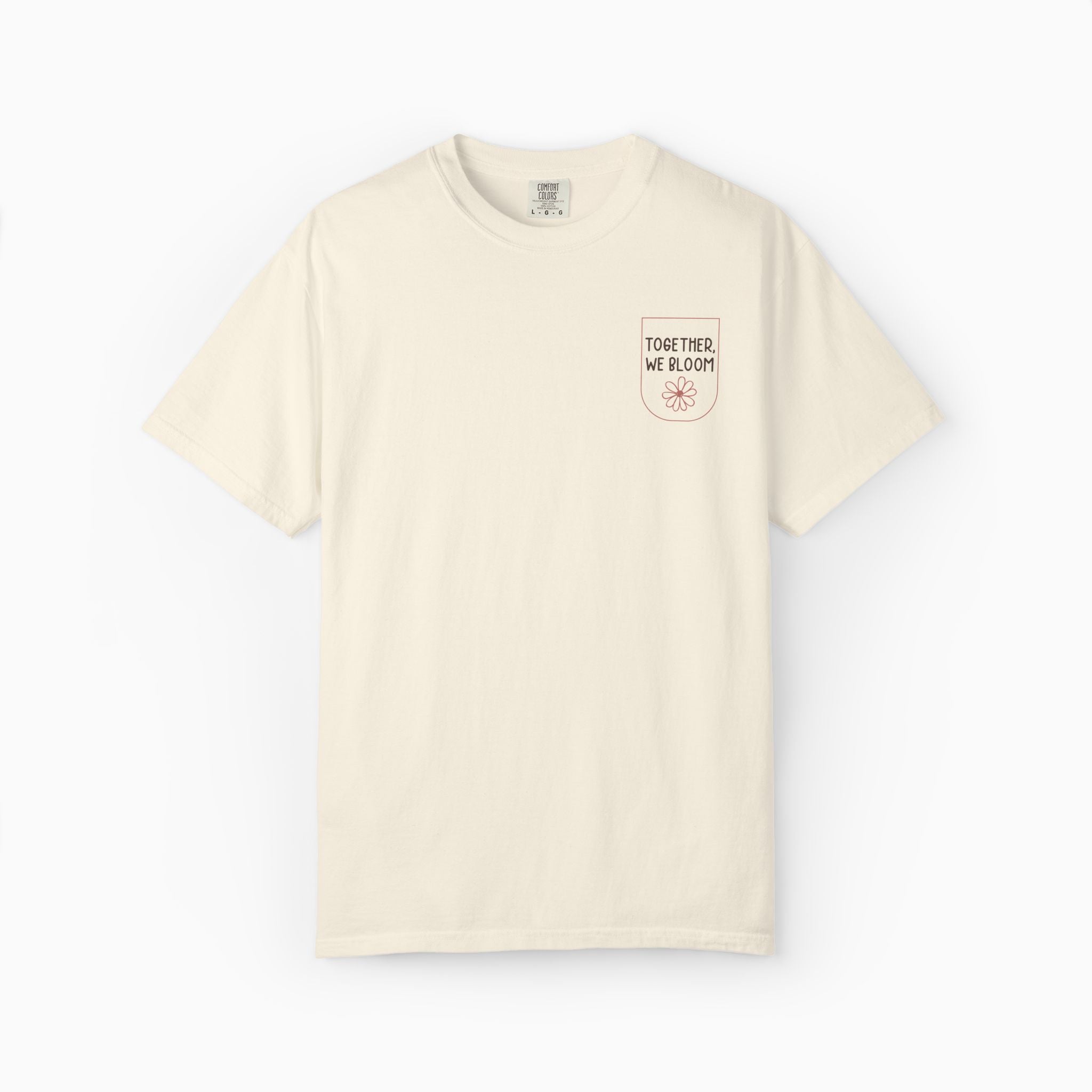 Together We Bloom Comfort Colors Tee