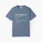 Acceptance Definition Comfort Colors Tee