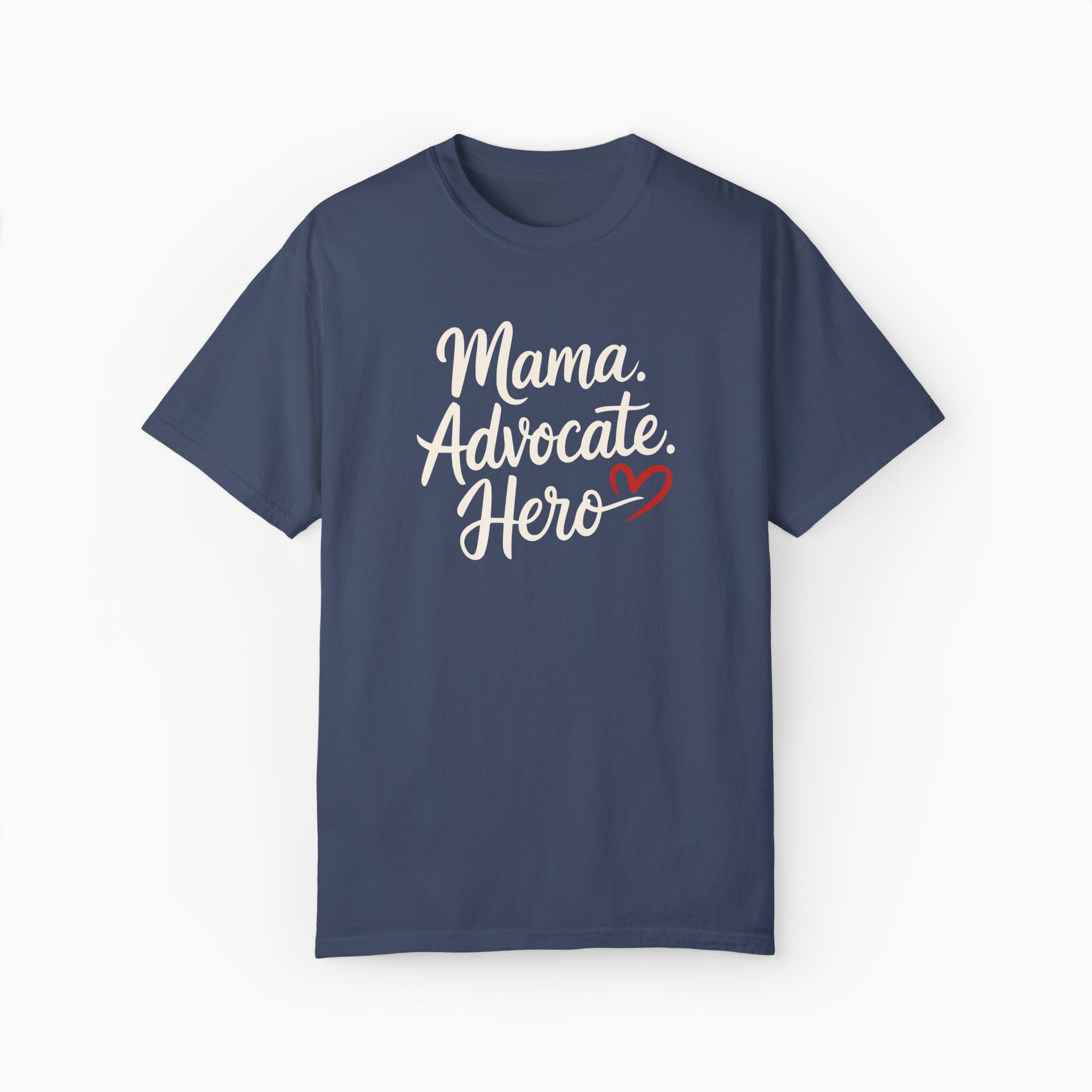 Mama Advocate Hero Comfort Colors Tee