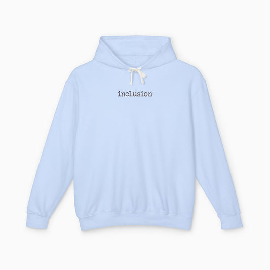 Inclusion Statement Comfort Colors Lightweight Hoodie
