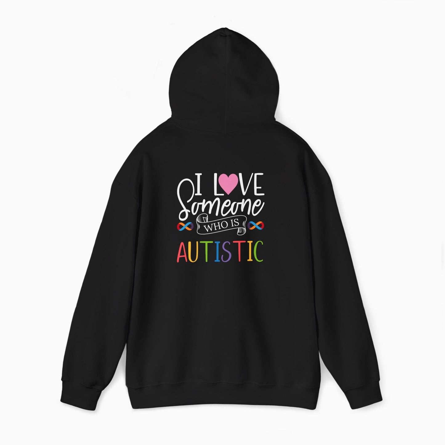 I Love Someone Who Is Autistic Hoodie