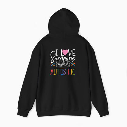 I Love Someone Who Is Autistic Hoodie