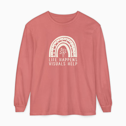 Life Happens Visuals Help Comfort Colors Long Sleeve T-Shirt