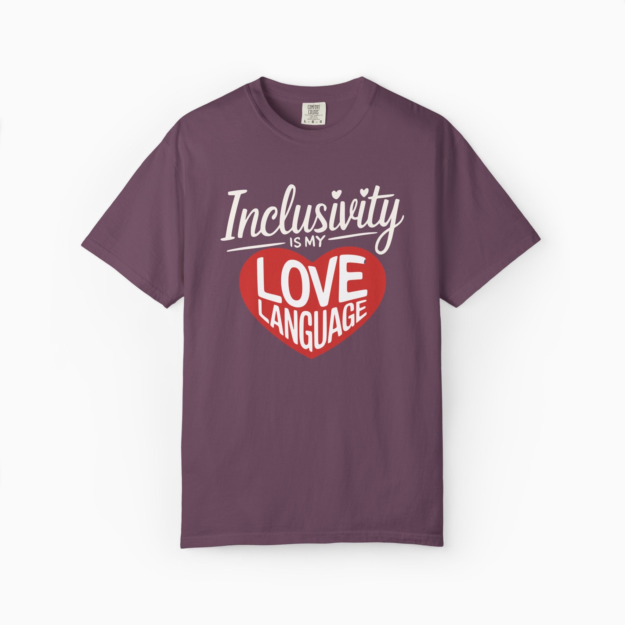 Inclusivity is my Love Language Comfort Colors Tee