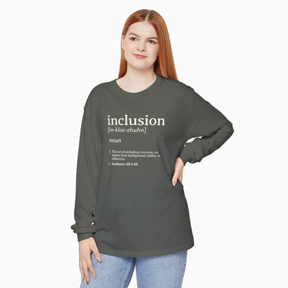Inclusion Definition Comfort Colors Long Sleeve T-Shirt