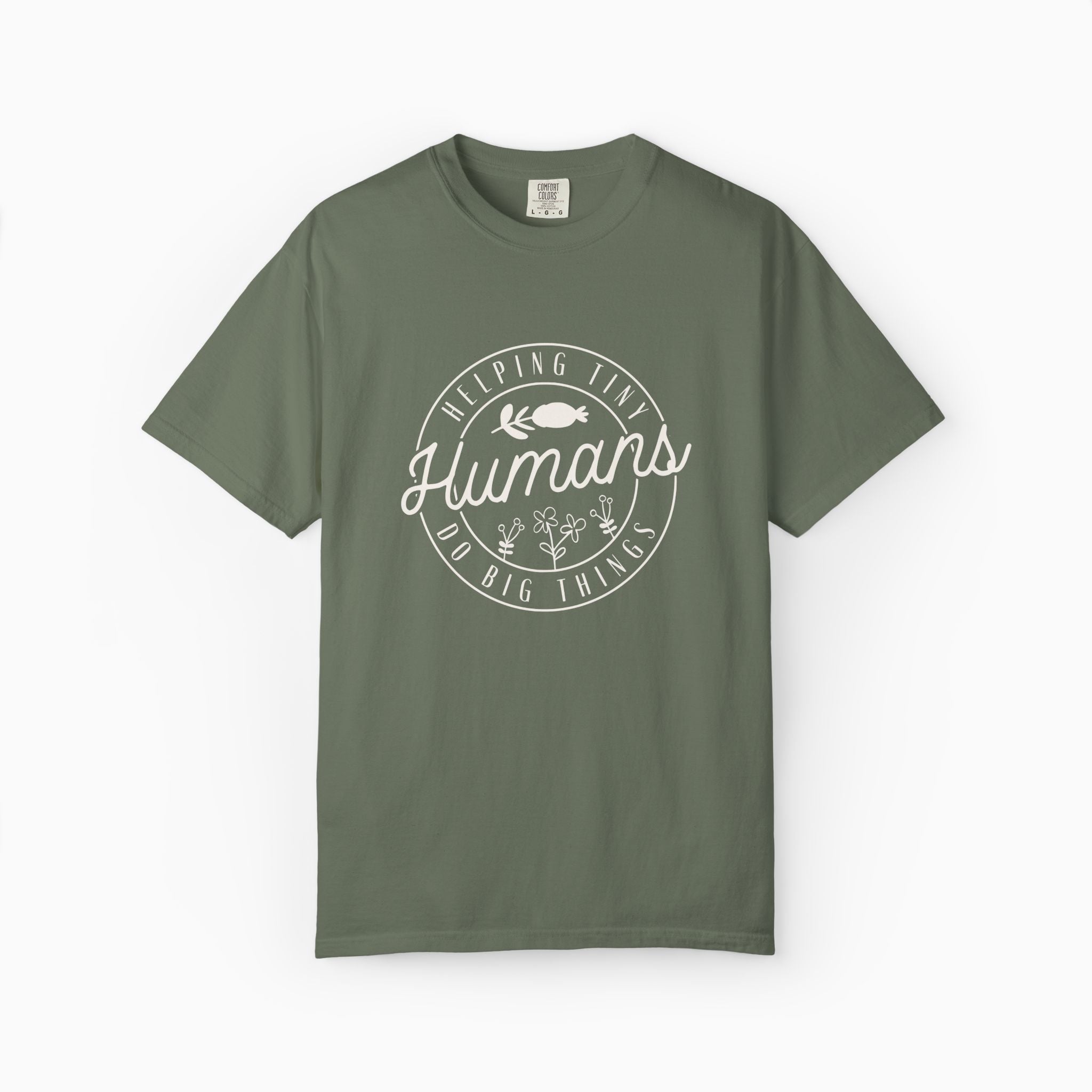 Helping Tiny Humans Do Big Things Comfort Colors Tee