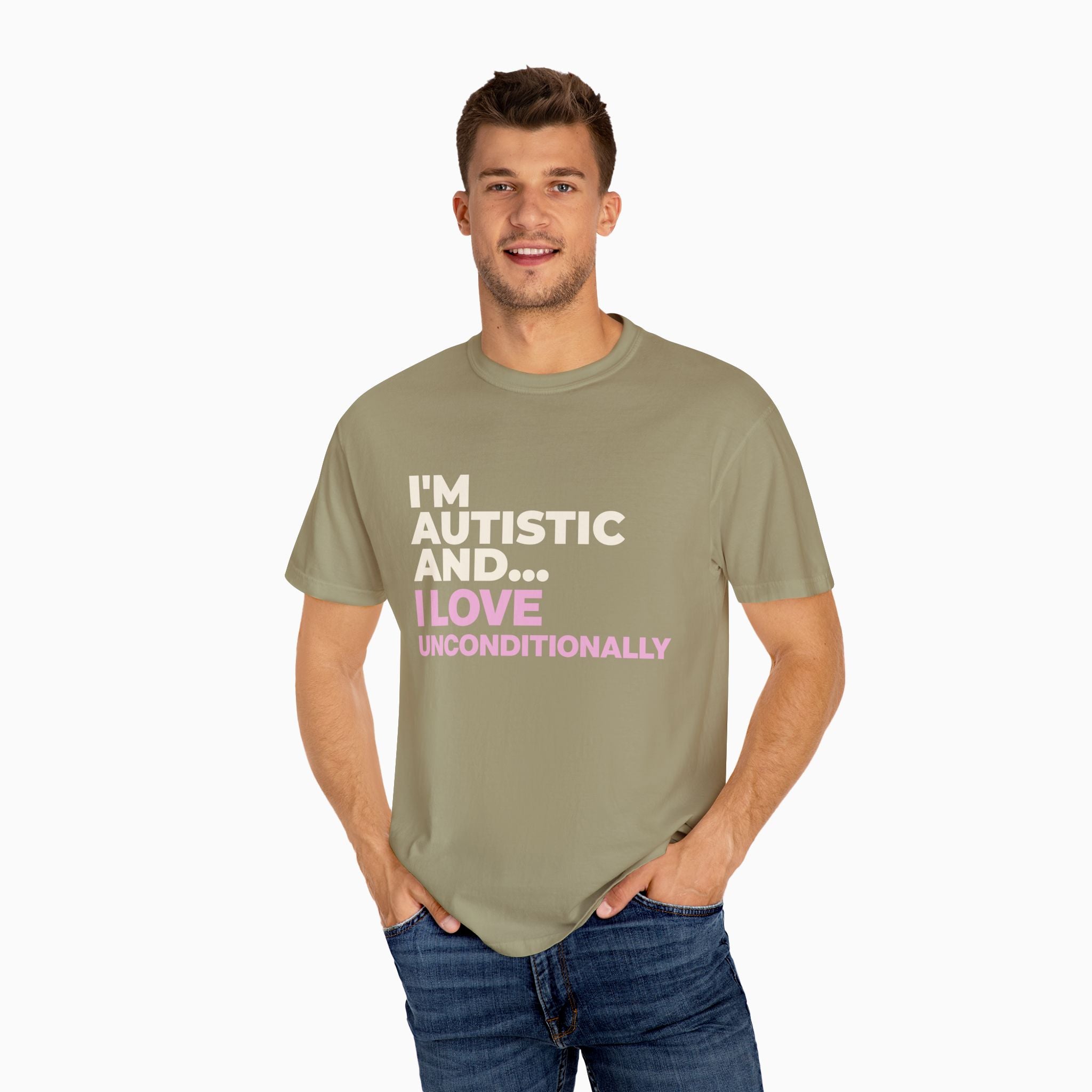 I'm Autistic and I Love Unconditionally Comfort Colors Tee
